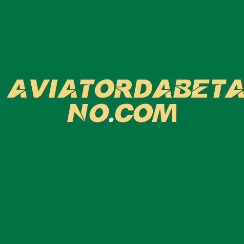 Logo da AVIATORDABETANO